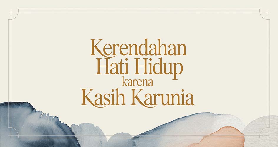 Hidup Karena Kasih Karunia
